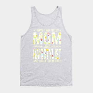 Mom and Hairstylist Two Titles Tank Top